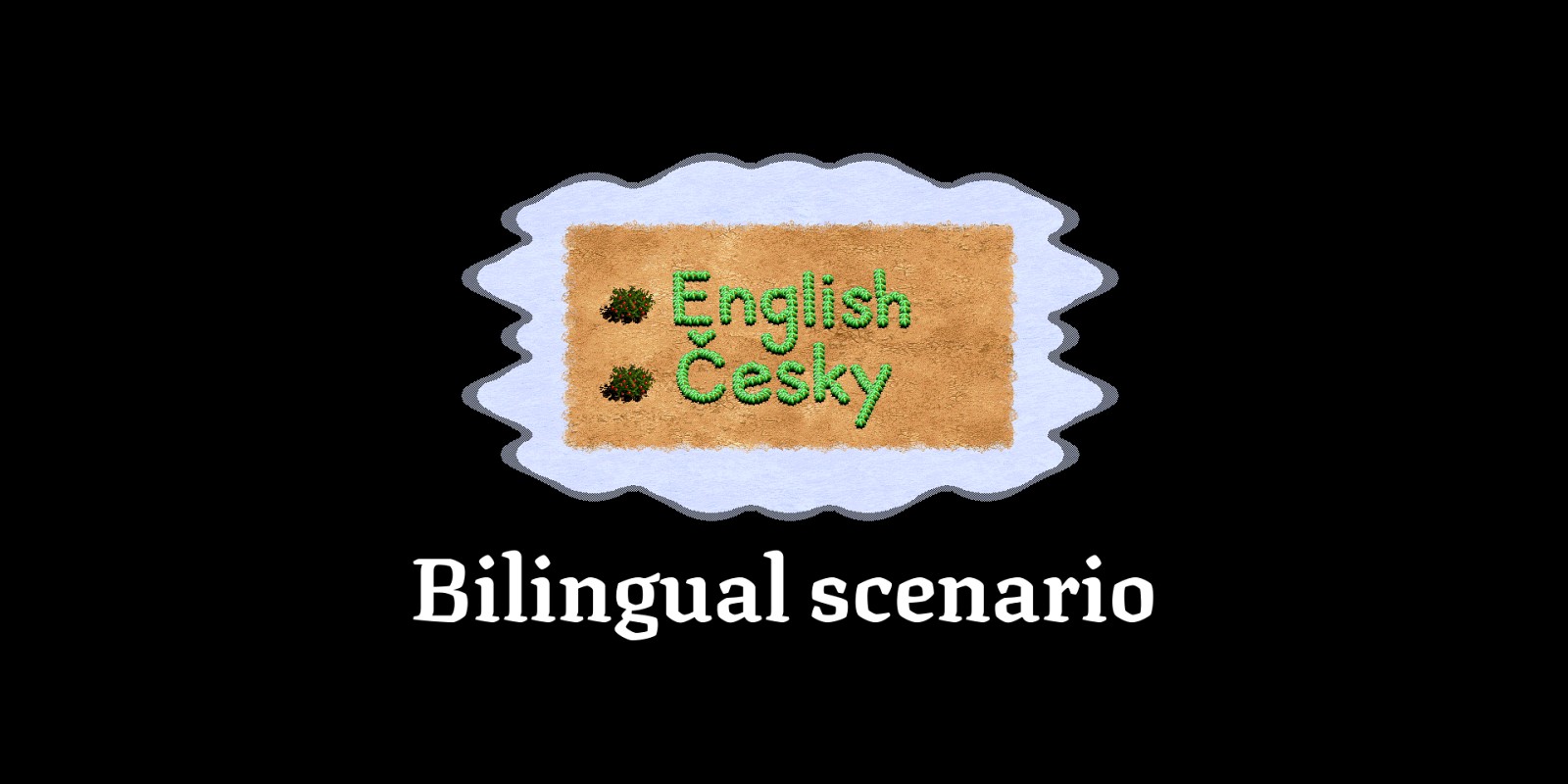 Bilingual scenario